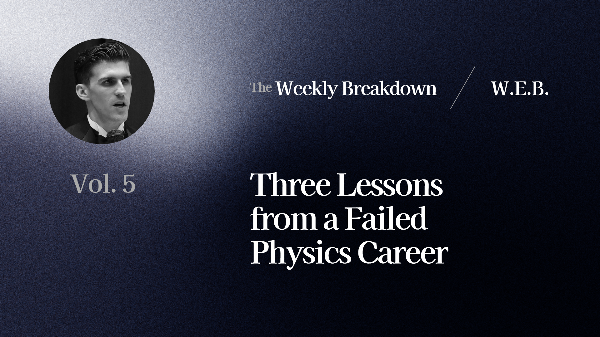 Three Lessons from a Failed Physics Career